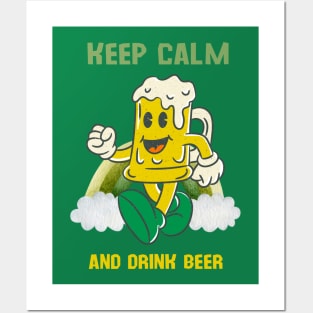 Keep Calm And Drink Beer Posters and Art